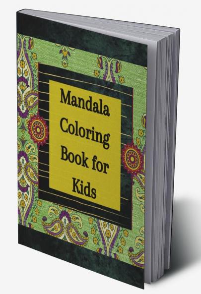 Mandala Coloring Book for Kids : Coloring Book for Kids with Relaxing and Easy Mandalas for Boys Girls and Beginners