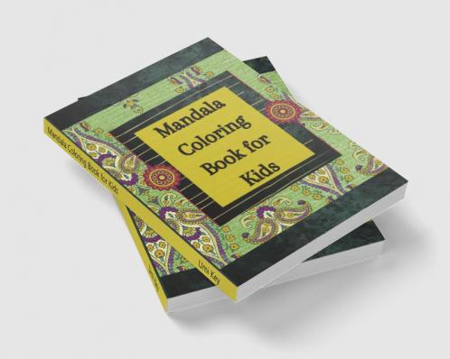 Mandala Coloring Book for Kids : Coloring Book for Kids with Relaxing and Easy Mandalas for Boys Girls and Beginners