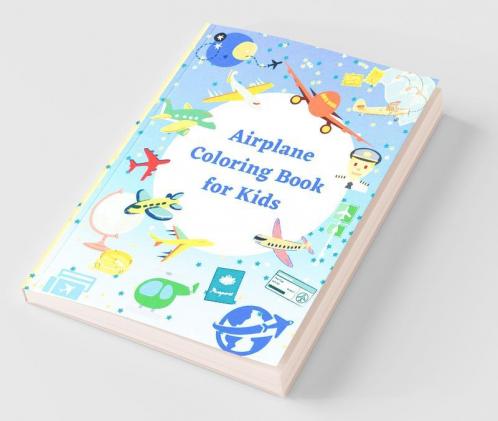 Airplane Coloring Book For Kids: 60 Beautiful Coloring Pages Of Airplanes Helicopters And More