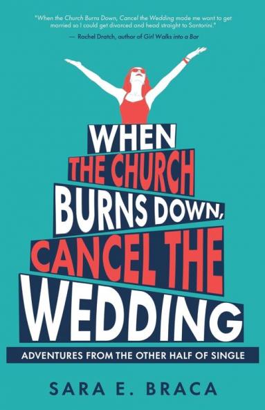 When the Church Burns Down Cancel the Wedding
