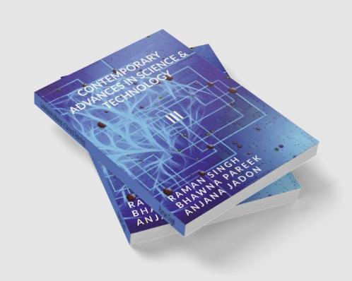 Contemporary Advances in Science &amp; Technology : Vol. III
