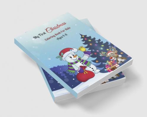 My First Christmas Coloring Book For Kids Ages 4-8 : Christmas coloring book for kids ages 4 and up& xmas coloring books for kids