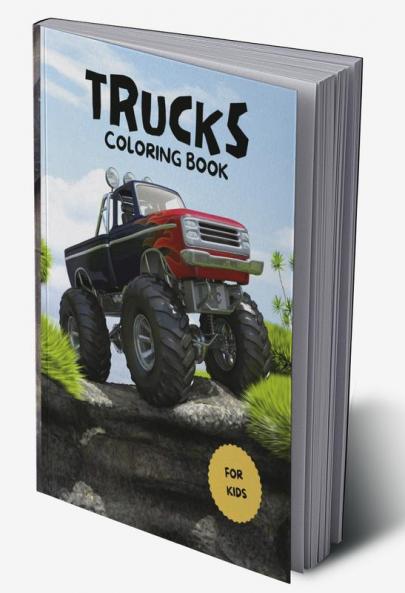 Trucks Coloring Book for Kids: Impressive Coloring Book for Kids with Trucks | Coloring Pages with Monster Trucks Fire Trucks Off-road Vehicles and More for Kids Ages 4-8 8-12|Super Fun Designs