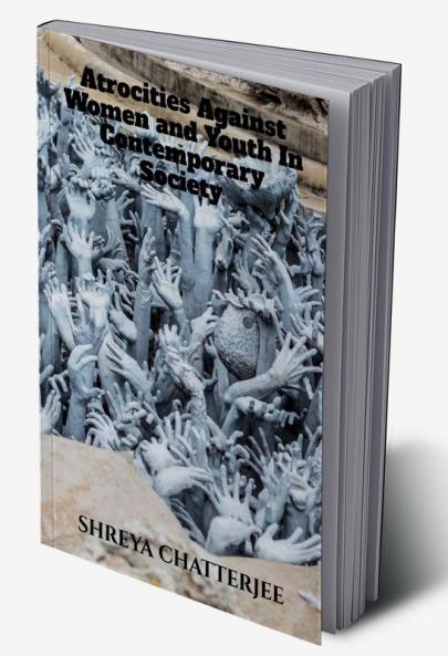 Atrocities against women and youth in Contemporary society
