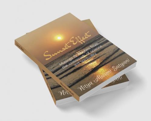 Sunset Effect : Musings &amp; Maybes from the crossroads of science and spirituality