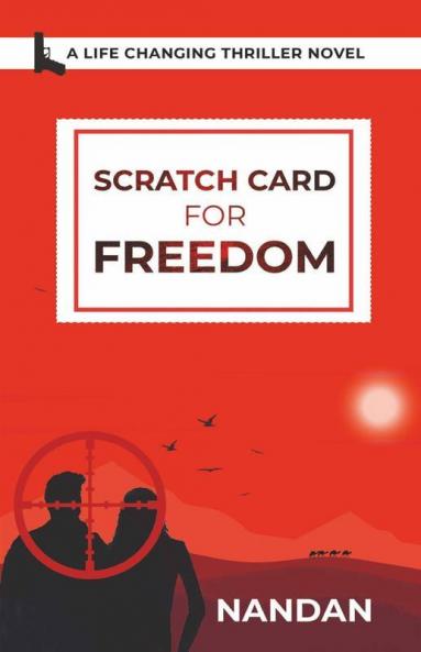 Scratch Card for Freedom: A Life Changing Thriller Novel