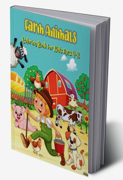 Farm Animals Coloring Book For Kids Ages 4-8 : Super Fun Farm Animals Coloring & Activity Book For Kids | Cute Animals & Farm Life Coloring Pages For Boys & Girls | Big Illustrations Wi...