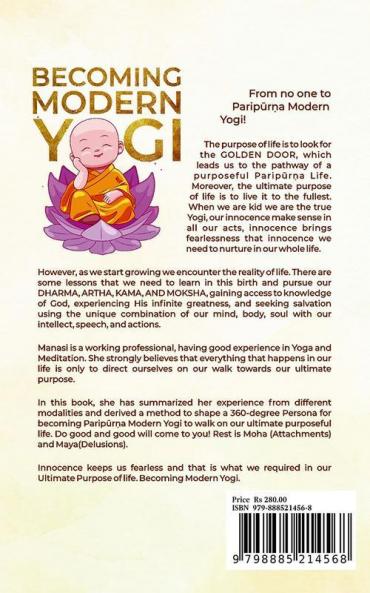 Becoming Modern Yogi : The Ultimate pathway to Life Purpose