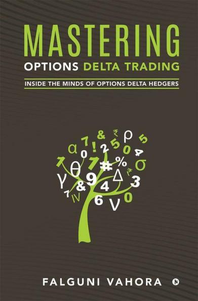 Mastering Options Delta Trading Inside The Minds Of Options Delta Hedgers