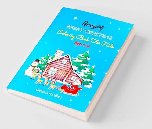 Amazing Merry Christmas Coloring Book For Kids Ages 4-8 : Xmas holiday designs to color for children ages 4-8 Christmas coloring book for kids creative haven