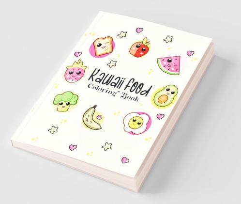 Kawaii Food Coloring Book: A Fun Coloring Book For Kids For Toddlers Ages 4-8 Perfect Gift For The Holidays