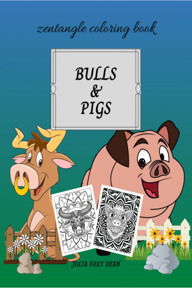 Bulls &amp; Pigs Zentangle Coloring Book : for Adults and Kids
