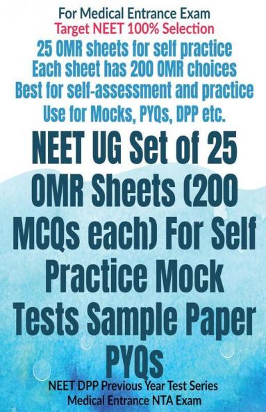 Neet Ug Set Of 25 Omr Sheets (200 Mcqs Each) For Self Practice Mock Tests Sample Paper Pyqs: Neet Dpp Previous Year Test Series Medical Entrance Nta Exam