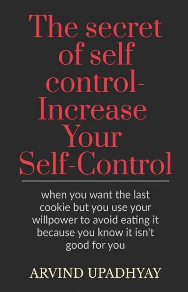 The Secret Of Self Control-Increase Your Self-Control