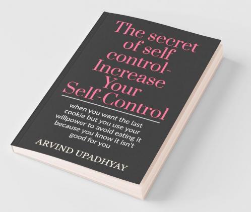 The Secret Of Self Control-Increase Your Self-Control