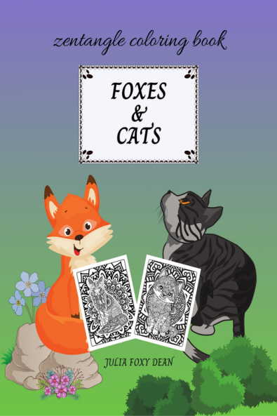 Foxes &amp;amp; Cats Zentangle Coloring Book : for Adults and Kids