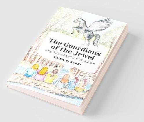 The Guardians of the Jewel : And the Search for Arion