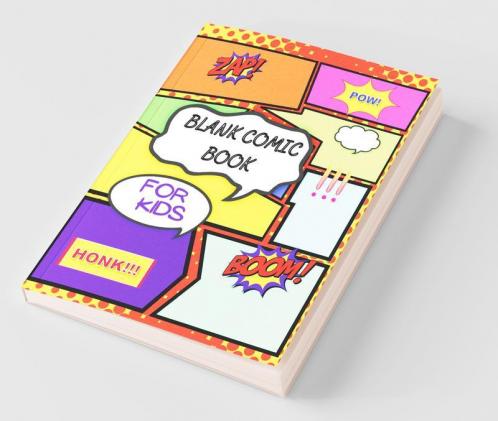 Blank Comic Book For Kids : Draw Your Own Comic Book Journal!