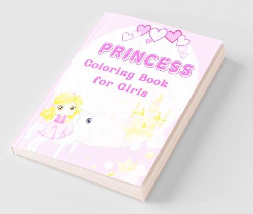 Princess Coloring Book : For Girls
