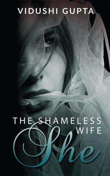 She : The Shameless Wife
