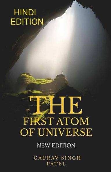 The First Atom Of Universe (Hindi) / ब्रह्मांड का पहला परमाणु
