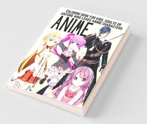Anime Coloring Book For Kids Adults Or Anyone Who Loves Anime Characters: Beautiful Anime Manga Coloring Book | Shojo And Josei Illustrations Cute Hawaii Characters Japanese Manga Anime Colorin...