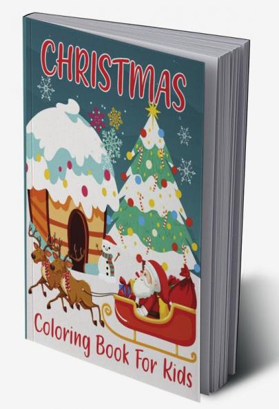 Christmas Coloring Book For Kids : Merry Christmas coloring book with beautiful holiday drawings &Xmas coloring books ages 4-12up