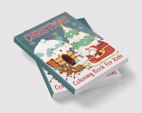 Christmas Coloring Book For Kids : Merry Christmas coloring book with beautiful holiday drawings &Xmas coloring books ages 4-12up