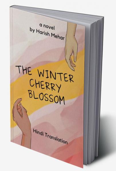 The Winter Cherry Blossom / दि विन्टर चेरी ब्लॉसम