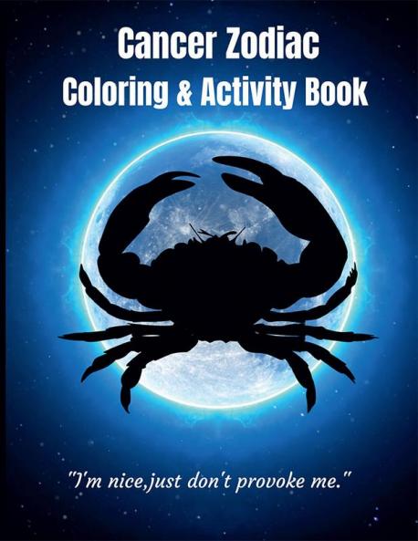 Cancer Zodiac Coloring & Activity Book : Astrological Zodiac Book / Zodiac Activity Book/ Cancer Sign / Astrology and Horoscope Coloring Pages Plus Activities / Cancer Zodiac Book