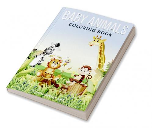 Baby Animals Coloring Book : Cute Animals For Hard Times | Baby Animals Coloring Book For Toddlers
