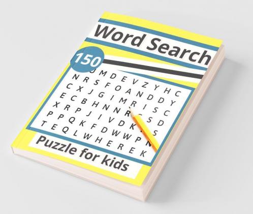 Word search puzzle for kids : 150 word search puzzles for kids ages 12-16 with solutions