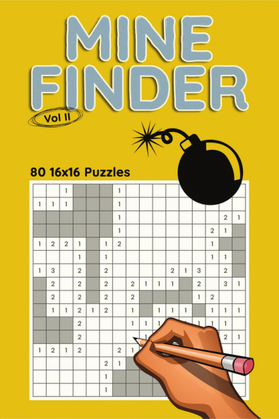 Mine Finder 16x16 Vol II : 80 16x16 Puzzles to Solve Great for Kids Teens Adults & Seniors Logic Brain Games Stress Relief & Relaxation 6” x 9”