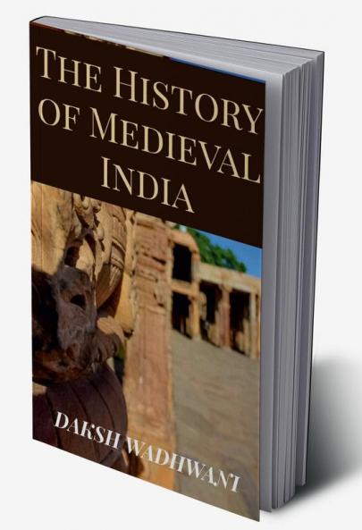 The History of Medieval India