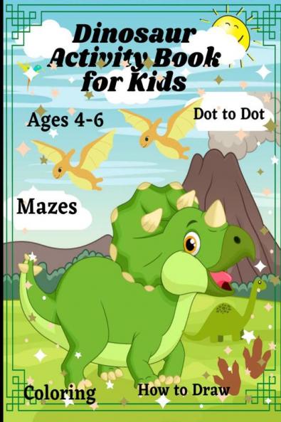 Dinosaur activity book for kids : Fun and interactive activity book for kids ages 4-8 including trace by numberhow to drawmazes and much more.