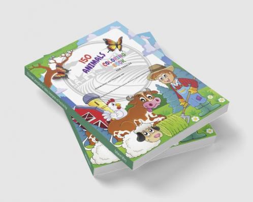 150 Animals Coloring Book for Toddles Kindergarten and Preschool Age : Big book of Wild and Domestic Animals Insects Bird Pets and Sea Creatures Coloring ages 4-8