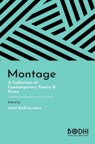 Montage : A Collection of Contemporary Poetry and Prose
