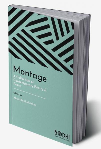 Montage : A Collection of Contemporary Poetry and Prose