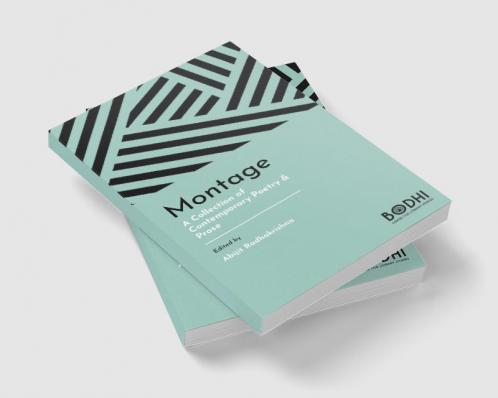 Montage : A Collection of Contemporary Poetry and Prose
