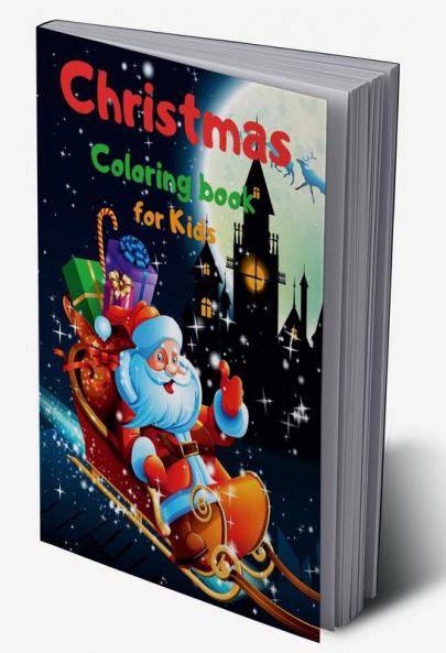 Christmas Coloring book for Kids: 50 Amazing Christmas Illustrations and 5 entertaining Mazes | Xmas coloring book  | Christmas Activity book | Santa coloring book kids