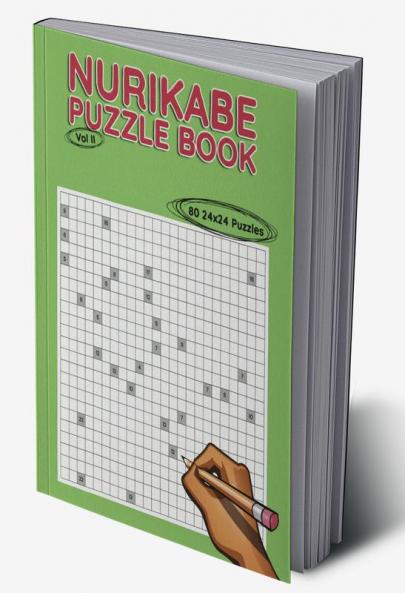 Nurikabe Puzzle Book 24x24 Vol II : 80 24x24 Puzzles to Solve Great for Kids Teens Adults & Seniors Logic Brain Games Stress Relief & Relaxation 8.5” x 11”