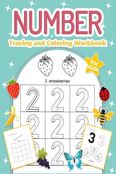 Number Tracing and Coloring Workbook for Kids : Perfect Number Tracing Activity Book for Kids Ages 3-5. Perfect Numbers Workbook with Colors Shapes Handwriting and More for Toddlers and Children