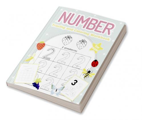 Number Tracing and Coloring Workbook for Kids : Perfect Number Tracing Activity Book for Kids Ages 3-5. Perfect Numbers Workbook with Colors Shapes Handwriting and More for Toddlers and Children