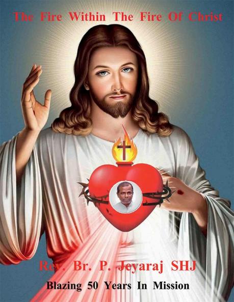 The Fire Within The Fire of Christ / கிறிஸ்துவின் நெருப்புக்குள் நெருப்பாய்