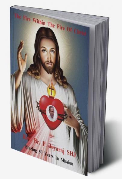 The Fire Within The Fire of Christ / கிறிஸ்துவின் நெருப்புக்குள் நெருப்பாய்