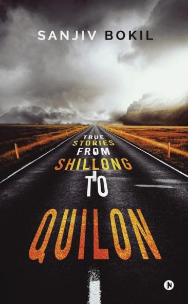 True Stories From Shillong To Quilon