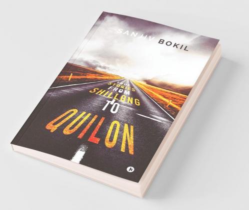 True Stories From Shillong To Quilon