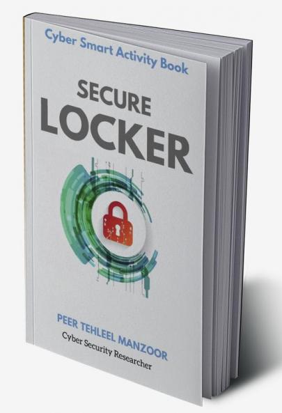SECURE LOCKER : Cyber Smart Activity Book