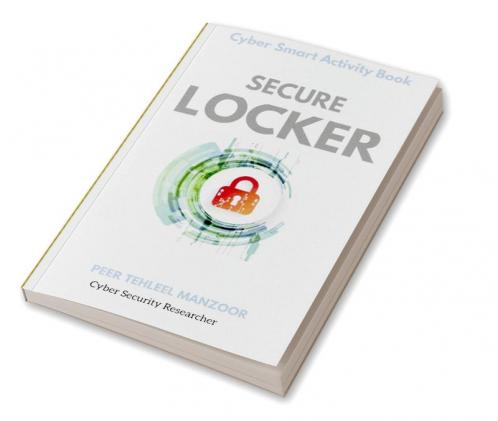 SECURE LOCKER : Cyber Smart Activity Book