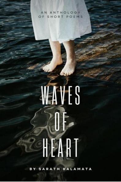 Waves Of Heart: An Anthology Of Short Poems